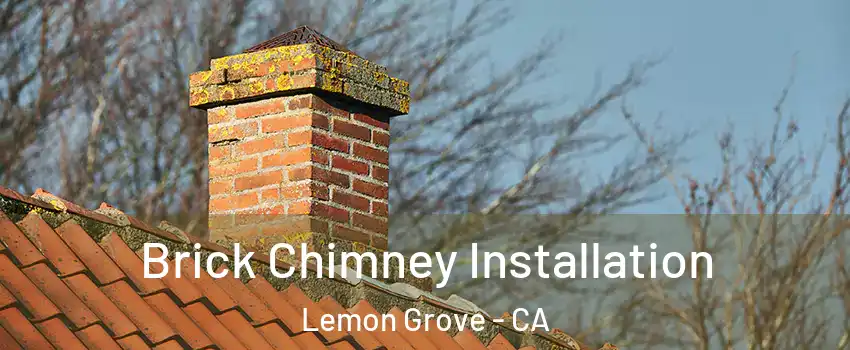 Brick Chimney Installation Lemon Grove - CA