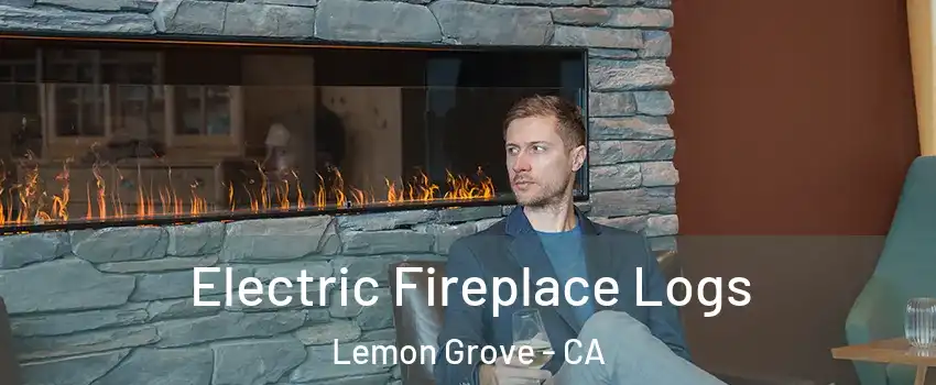  Electric Fireplace Logs Lemon Grove - CA