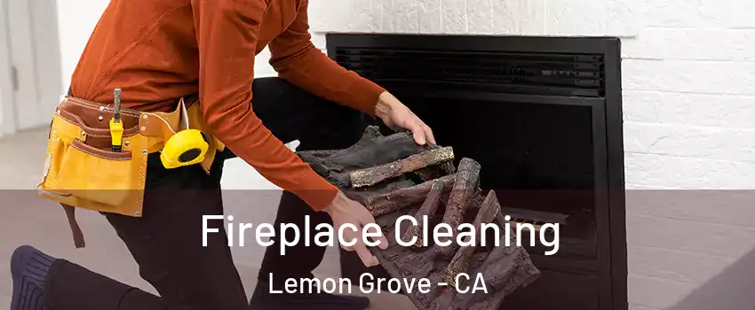  Fireplace Cleaning Lemon Grove - CA