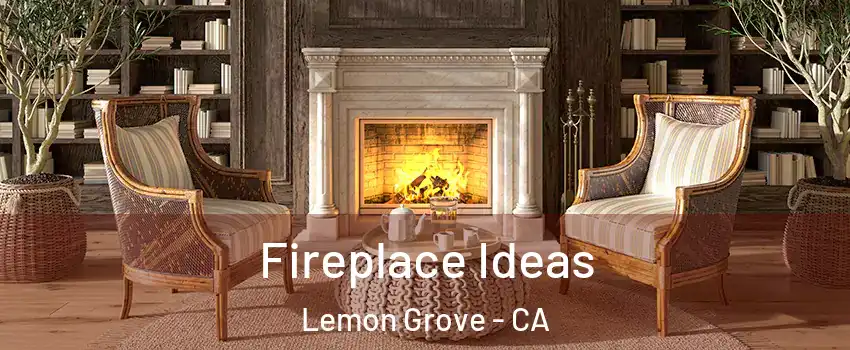  Fireplace Ideas Lemon Grove - CA