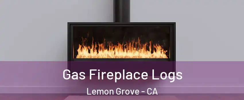  Gas Fireplace Logs Lemon Grove - CA