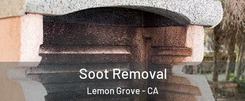  Soot Removal Lemon Grove - CA