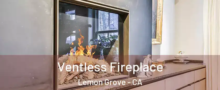  Ventless Fireplace Lemon Grove - CA